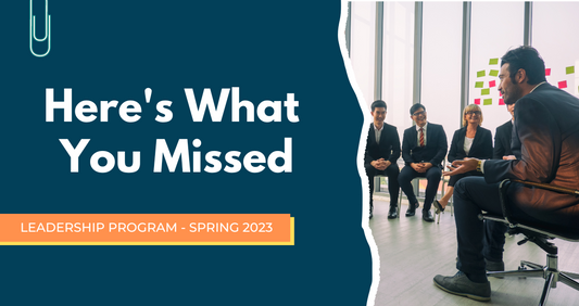 What you missed in our Spring Leadership Program (May 29-June 2, 2023)