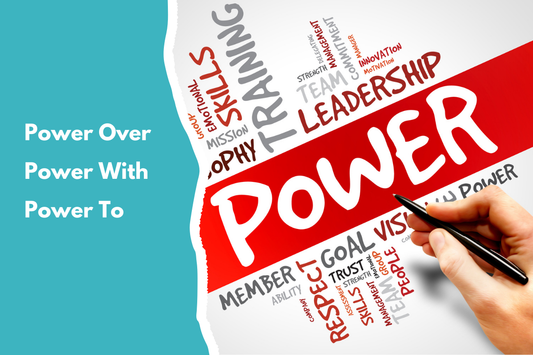 Power in Leadership — How to Use It Effectively