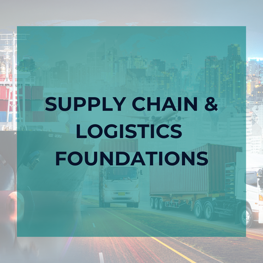 Supply Chain & Logistics Foundations Program